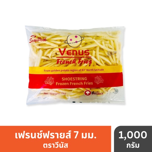 [6959973702784 / 6959973705822] วีนัส เฟรนช์ฟราย เส้นตรง ชูวสตริง 7มม. 1กก.